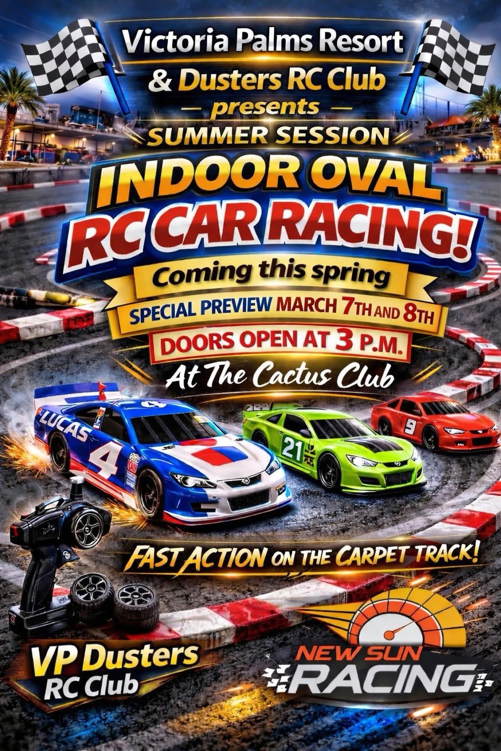 Indoor Call Racing Victoria Palms Resort & the VP Dusters RC Club proudly present the ...
